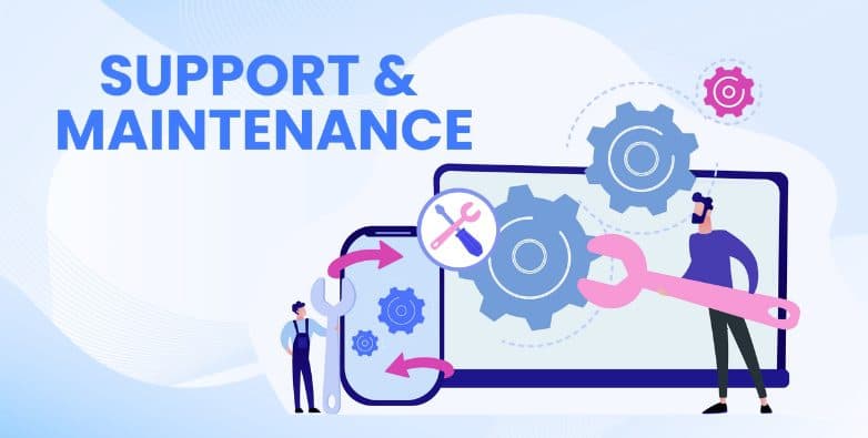 Maintenance & Support