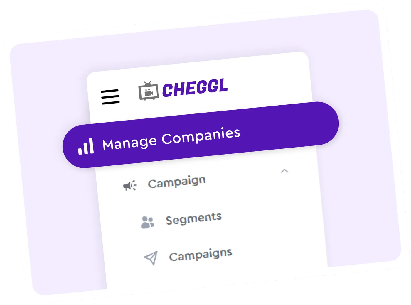 Close-up of the Cheggl sidebar on a lavender panel: the logo, a highlighted Manage Companies item and the Campaign, Segments and Campaigns links