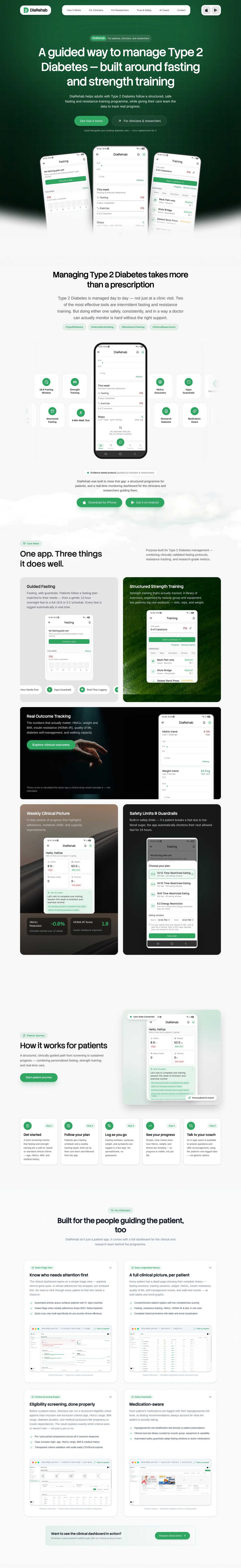 First half of the DiaRehab home page: the dark green hero with the headline “A guided way to manage Type 2 Diabetes, built around fasting and strength training” and three app screens, the “more than a prescription” introduction, the “One app. Three things it does well” feature cards (guided fasting, structured strength training, real outcome tracking, the weekly clinical picture and safety limits), how it works for patients in five steps, and the clinician dashboard chapter with triage, patient history, eligibility screening and medication cards
